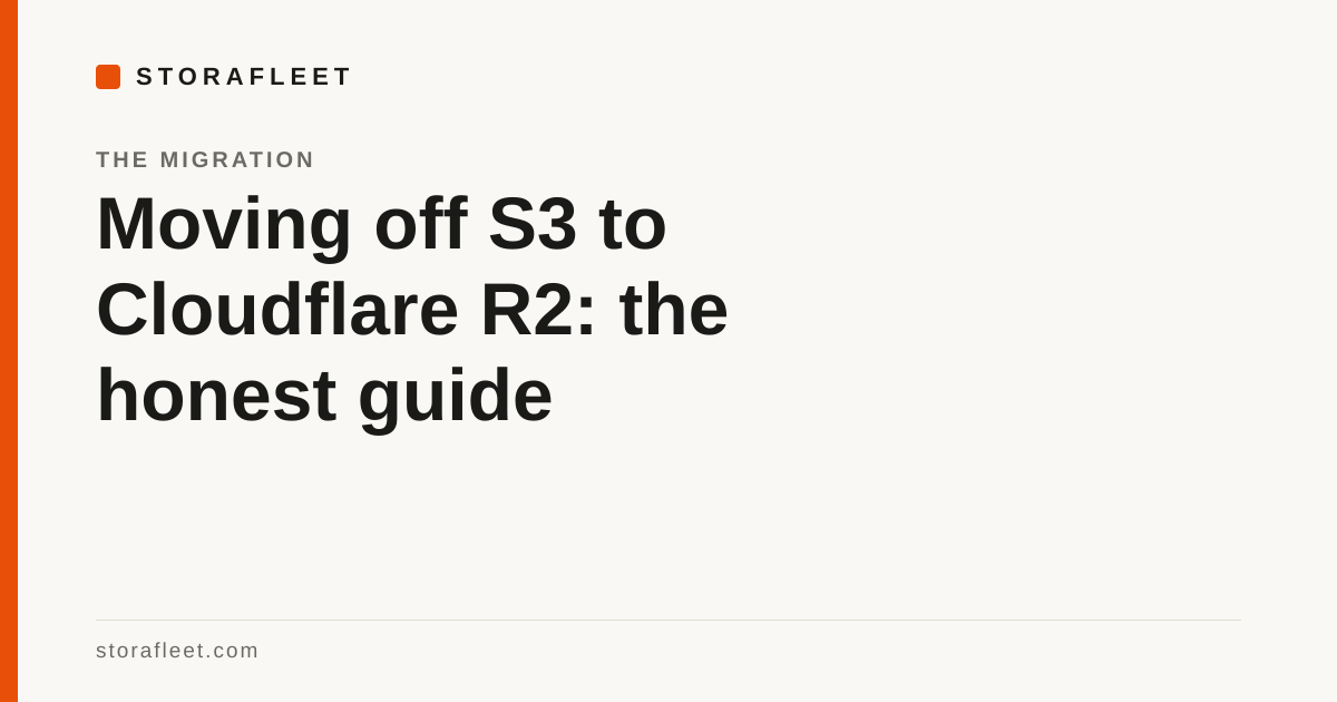 Moving off S3 to Cloudflare R2: the honest guide