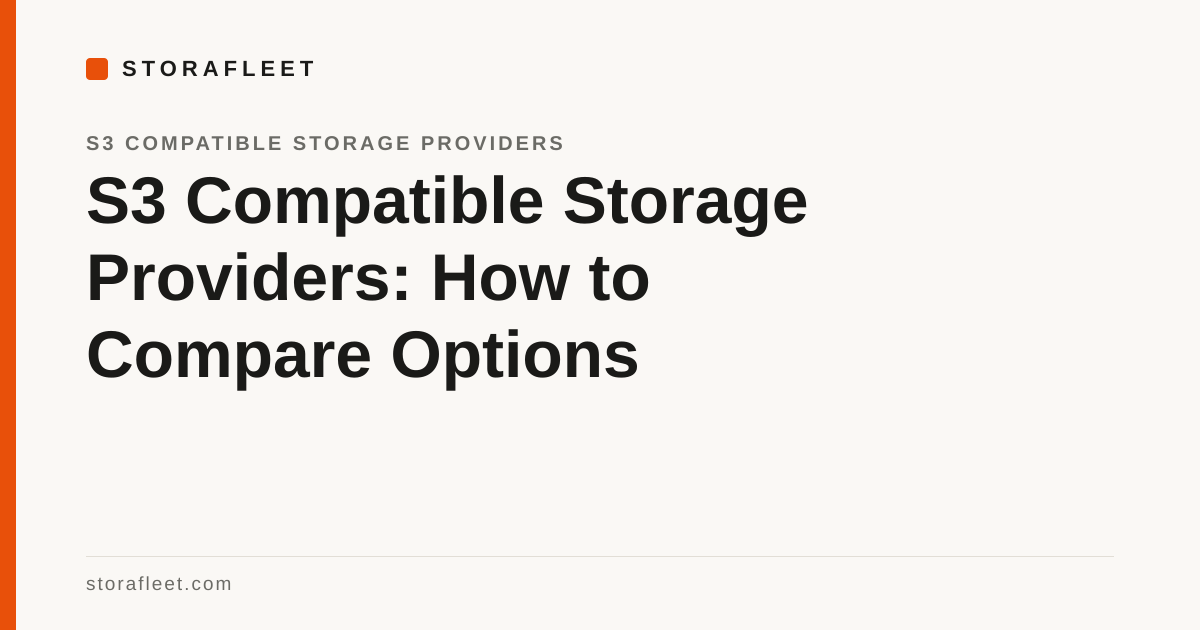 S3 Compatible Storage Providers: How to Compare Options